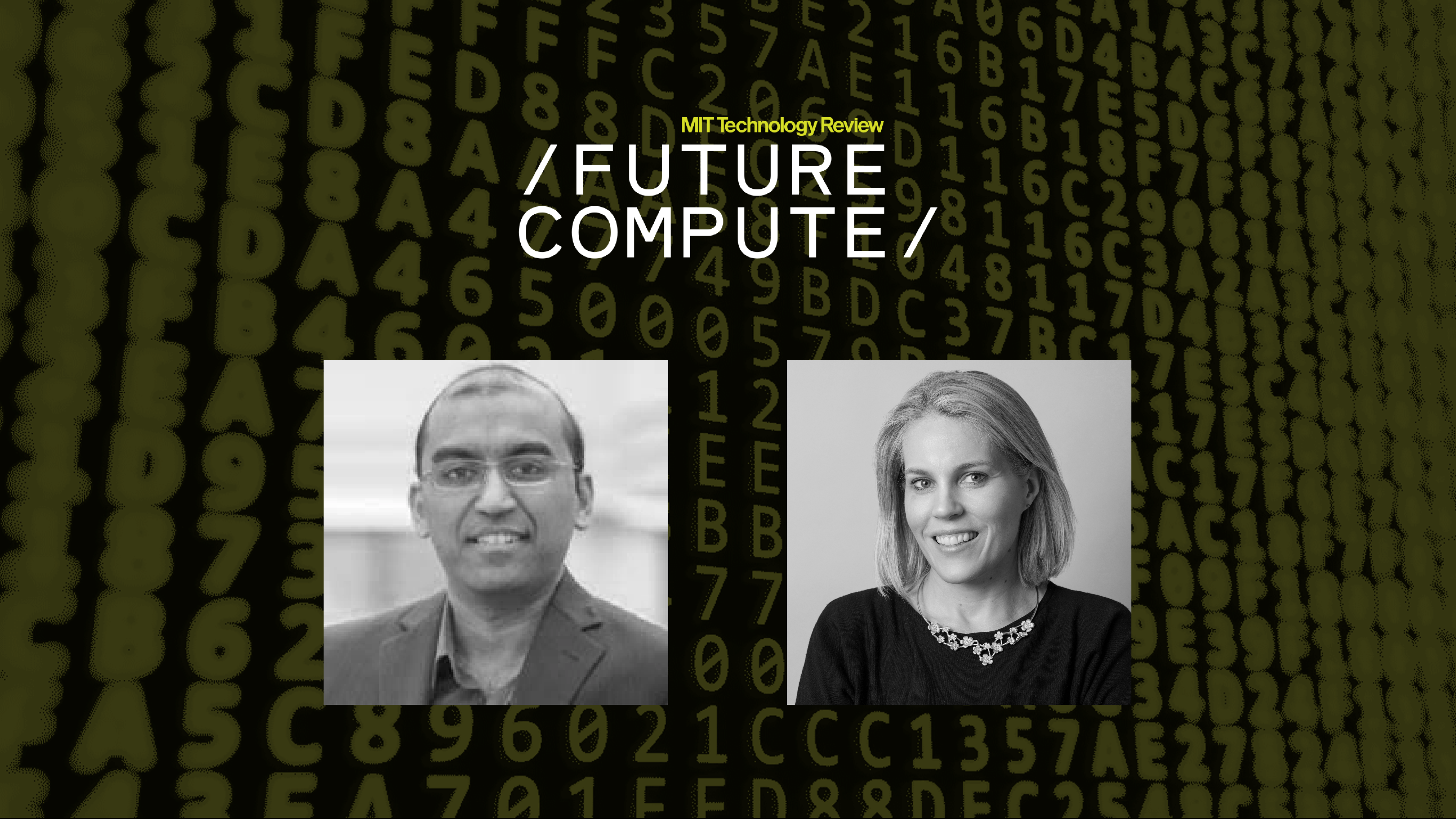 Arun Subramaniyan, Vice President, Cloud &amp; AI, Strategy &amp; Execution, Intel Corporation, and Elizabeth Bramson-Boudreau, MIT Technology Review
