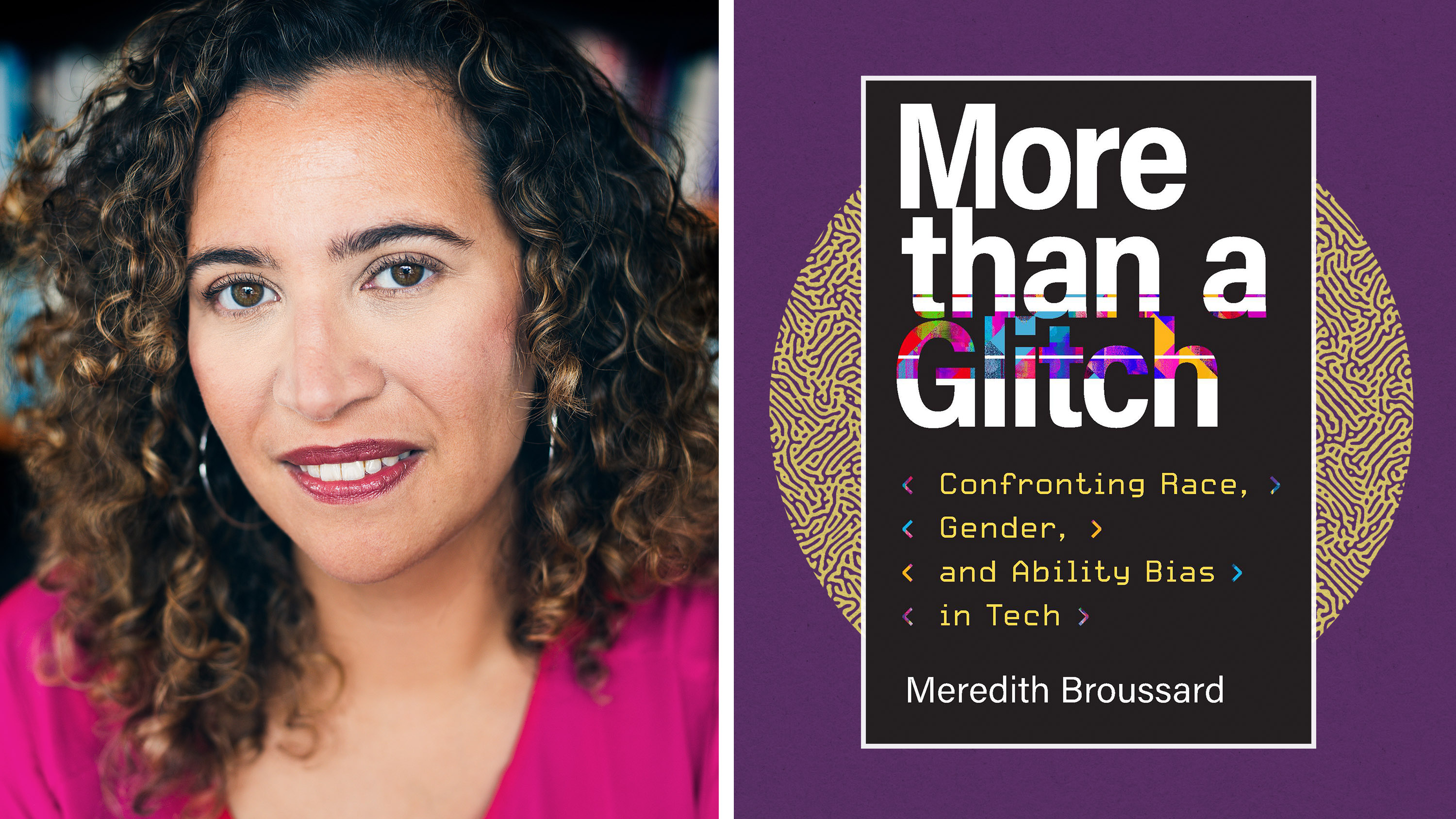 Meredith Broussard and cover of her book, More than a Glitch