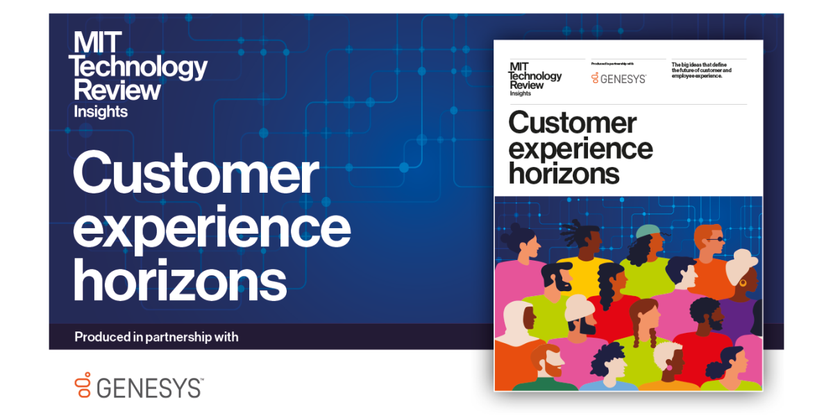 Customer experience horizons | MIT Technology Review