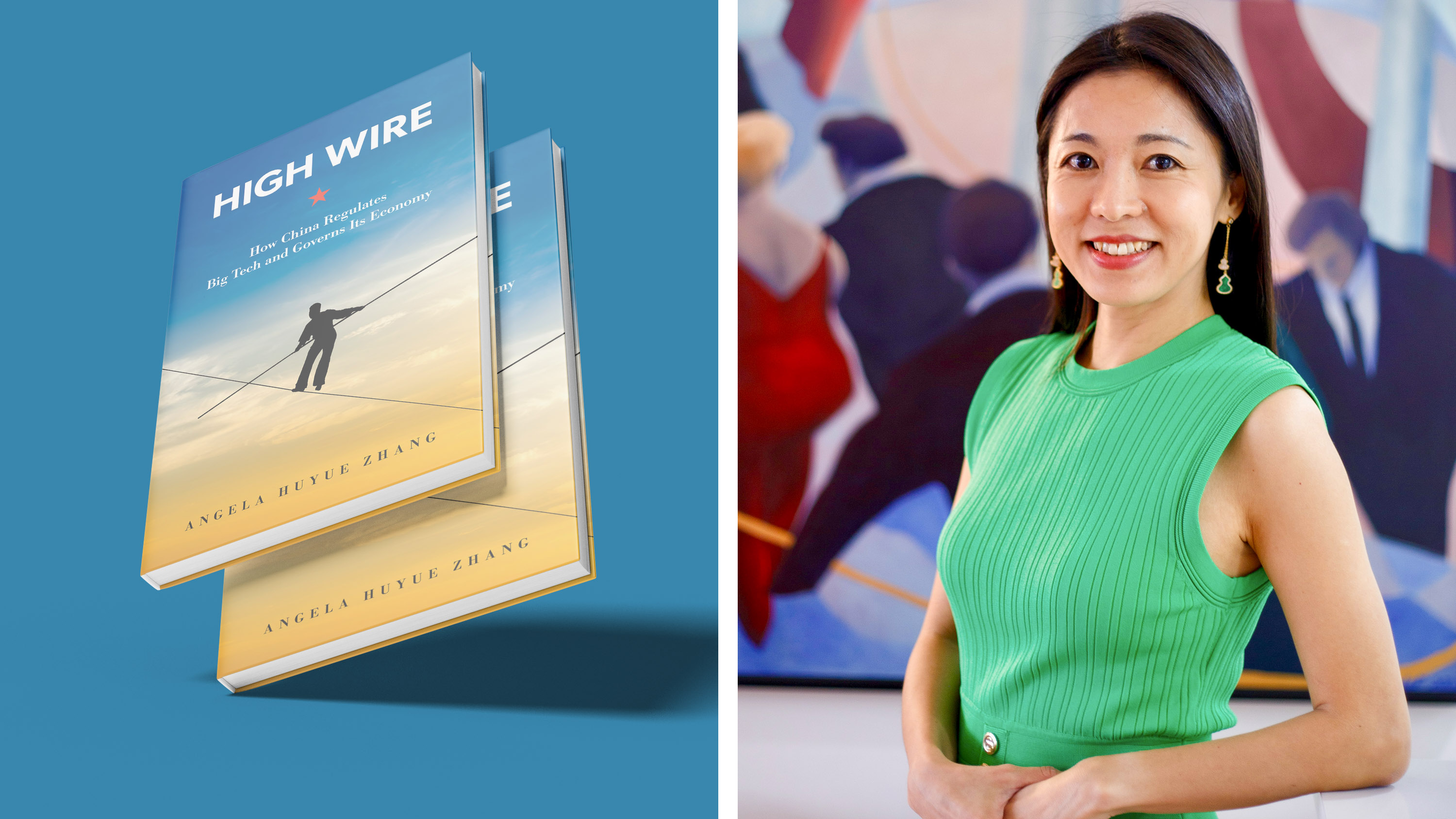 cover of High Wire: How China Regulates Big Tech and Governs Its Economy with portrait of author Angela Huyue Zhang