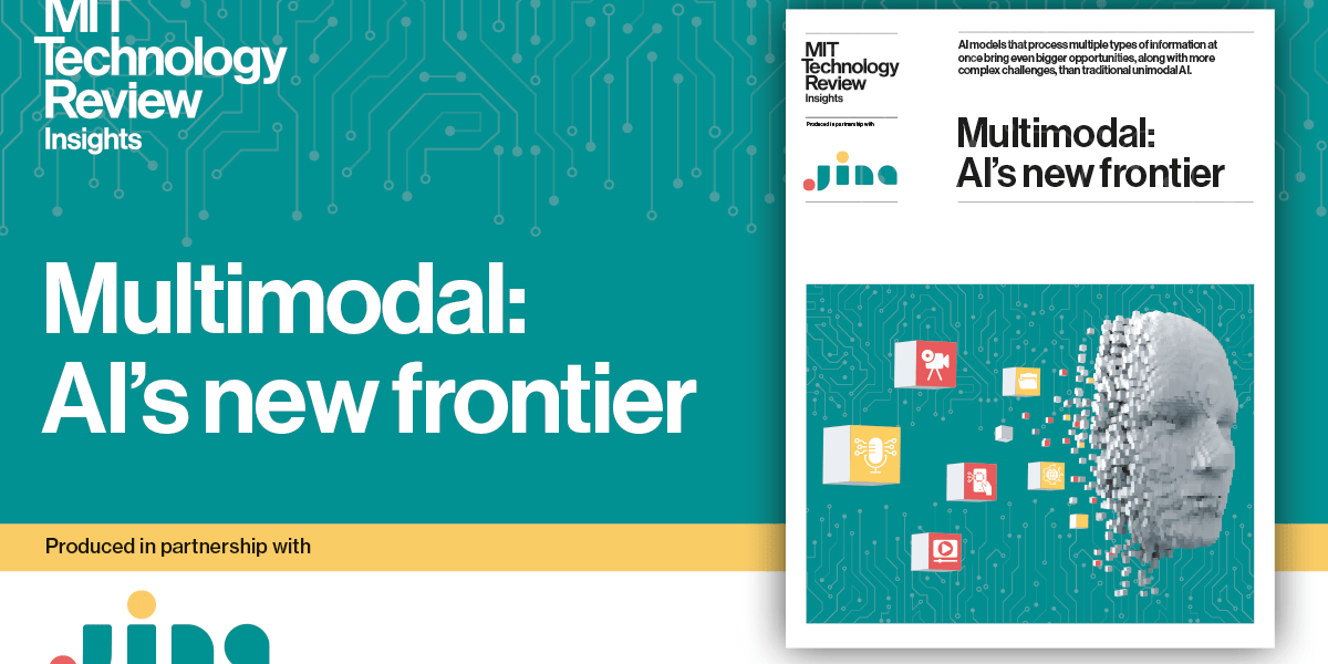 Multimodal: AI’s new frontier | MIT Technology Review